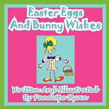 portada easter eggs and bunny wishes (en Inglés)