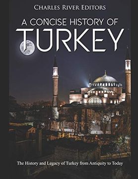 portada A Concise History of Turkey: The History and Legacy of Turkey From Antiquity to Today (in English)