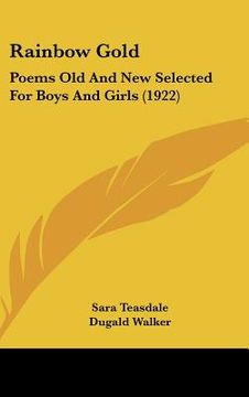 portada rainbow gold: poems old and new selected for boys and girls (1922) (en Inglés)