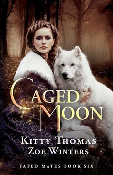 portada Caged Moon: Fated Mates Book 6 (in English)