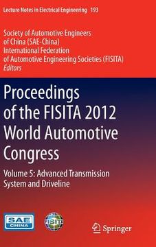 portada proceedings of the fisita 2012 world automotive congress: volume 5: advanced transmission system and driveline (en Inglés)