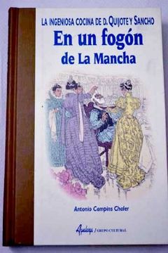 portada En un Fogon de la Mancha (la Ingeniosa Cocina de don Quijote y sa Ncho) (in Spanish)