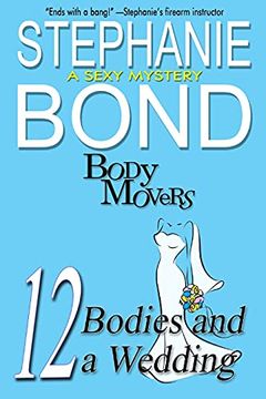 portada 12 Bodies and a Wedding: A Body Movers Book 