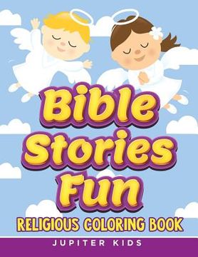 portada Bible Stories Fun: Religious Coloring Book (en Inglés)