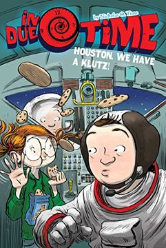 portada Houston, We Have a Klutz! (In Due Time)