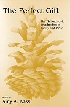 portada The Perfect Gift: The Philanthropic Imagination in Poetry and Prose (en Inglés)