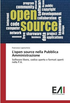 portada L'open source nella Pubblica Amministrazione: Software libero, codice aperto e formati aperti nella P.A