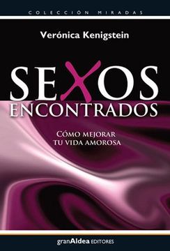 portada Sexos Encontrados: Cómo Mejorar tu Vida Amorosa (in Spanish)