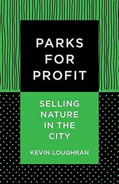 portada Parks for Profit: Selling Nature in the City (en Inglés)