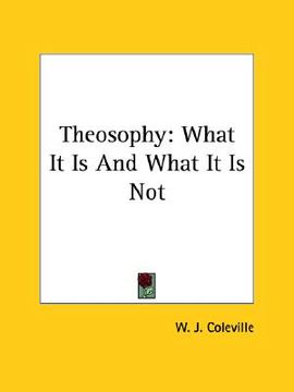 portada theosophy: what it is and what it is not (en Inglés)
