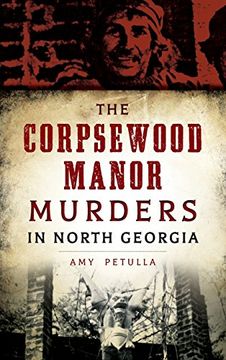portada The Corpsewood Manor Murders in North Georgia