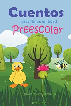 portada Cuentos para Niños en Edad Preescolar: Hermosos Cuentos Ilustrados (in Spanish)