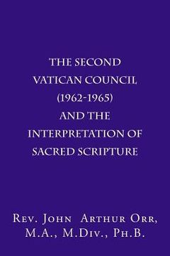 portada The Second Vatican Council (1962-1965) and the Interpretation of Sacred Scripture (en Inglés)