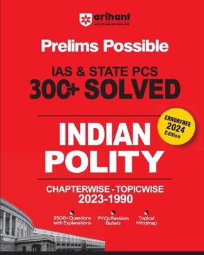 portada Arihant Prelims Possible IAS and State PCS Examinations 300+ Solved Chapterwise Topicwise (1990-2023) Indian Polity 3500+ Questions With Explanations (en Inglés)