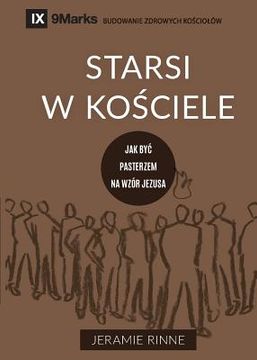 portada Starsi w kościele (Church Elders) (Polish): How to Shepherd God's People Like Jesus (in Polaco)