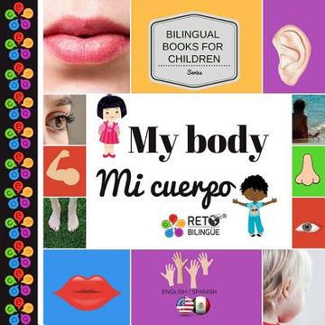 portada My Body - Mi Cuerpo (bilingual Books For Children, English And Spanish) (volume 5) (in English)