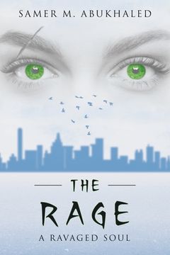 portada The Rage: A Ravaged Soul (en Inglés)