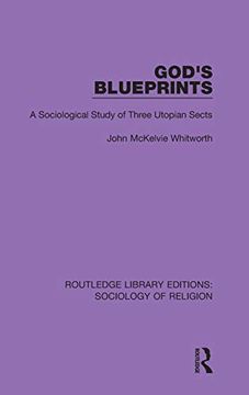 portada God's Blueprints: A Sociological Study of Three Utopian Sects (Routledge Library Editions: Sociology of Religion) (in English)