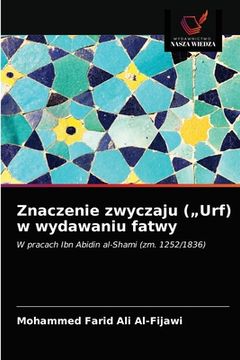 portada Znaczenie zwyczaju ("Urf) w wydawaniu fatwy