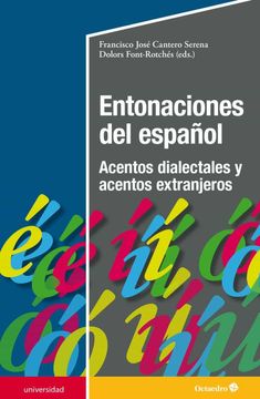 portada Entonaciones del Español: Acentos Dialectales y Acentos Extranjeros (in Spanish)