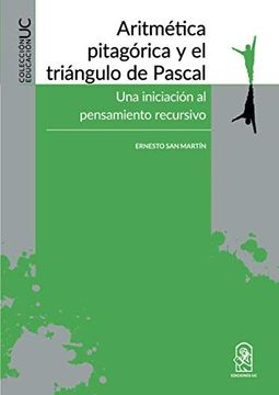 portada Aritmética Pitagórica y el Triángulo de Pascal: Una Iniciación al Pensamiento Recursivo (in Spanish)