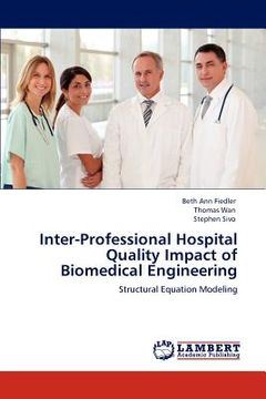 portada inter-professional hospital quality impact of biomedical engineering (en Inglés)