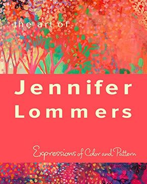 portada The Art of Jennifer Lommers (en Inglés)