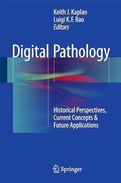 portada Digital Pathology: Historical Perspectives, Current Concepts & Future Applications