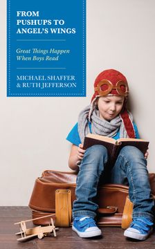 portada From Pushups to Angel's Wings: Great Things Happen When Boys Read (en Inglés)