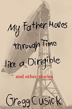 portada My Father Moves Through Time Like a Dirigible (in English)