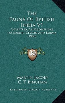 portada The Fauna Of British India V1: Coleptera, Chrysomelidae, Including Ceylon And Burma (1908) (en Francés)