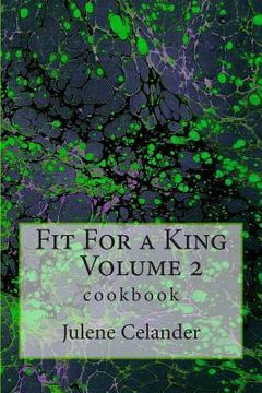 portada Fit For a King: cookbook (en Inglés)
