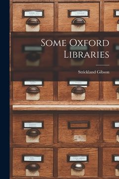 portada Some Oxford Libraries [microform] (en Inglés)