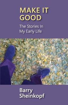 portada Make It Good: The Stories in My Early Life (en Inglés)