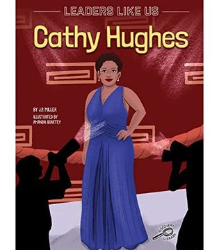 portada Cathy Hughes, Leaders Like us Series, Guided Reading Level g (Volume 11) (in English)