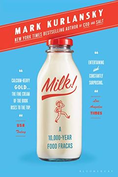 portada Milk! A 10,000-Year Food Fracas (in English)