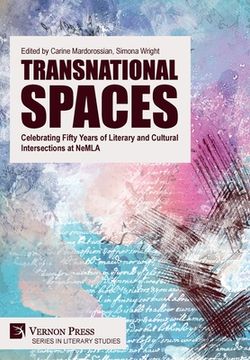 portada Transnational Spaces: Celebrating Fifty Years of Literary and Cultural Intersections at NeMLA