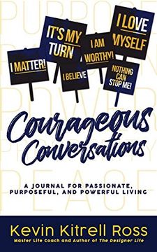 portada Courageous Conversations: A Journal for Passionate, Purposeful, and Powerful Living (en Inglés)