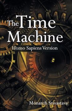 portada The Time Machine: Homo Sapiens Version (en Inglés)