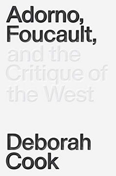 portada Adorno, Foucault and the Critique of the West (en Inglés)