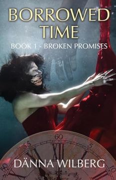 portada Borrowed Time: Book 1 - Broken Promises (en Inglés)