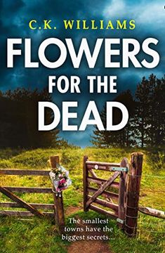portada Flowers for the Dead: A Totally Gripping Crime Thriller That Will Keep you in Suspense! 