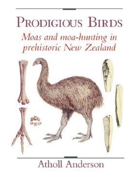 portada Prodigious Birds Paperback: Moas and Moa-Hunting in new Zealand (en Inglés)