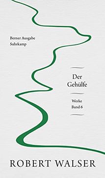 portada Werke. Berner Ausgabe: Band 6: Der Gehülfe (en Alemán)