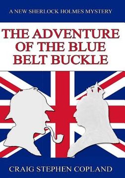 portada The Adventure of the Blue Belt Buckle - Large Print: A New Sherlock Holmes Mystery (en Inglés)