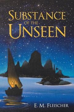portada Substance of the Unseen (in English)