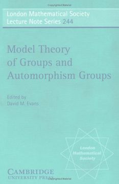 portada Model Theory of Groups and Automorphism Groups (London Mathematical Society Lecture Note Series) (en Inglés)