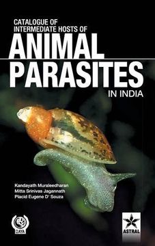 portada Catalogue of Intemediate Hosts of Animal Parasites in India (en Inglés)