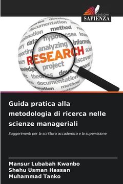 portada Guida pratica alla metodologia di ricerca nelle scienze manageriali (en Italiano)