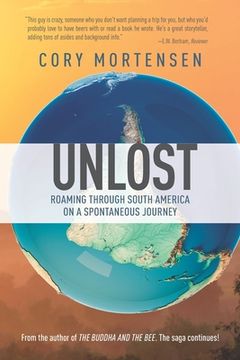 portada Unlost: Roaming Through South America on a Spontaneous Journey